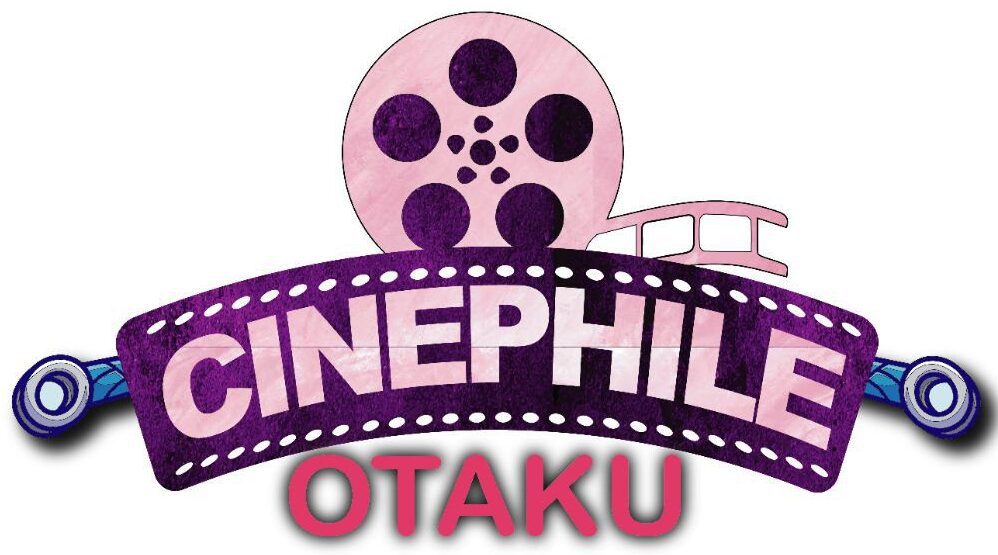 CinephileOtaku